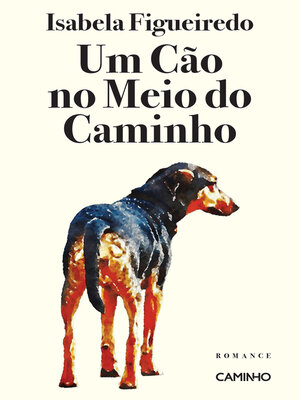 cover image of Um Cão no Meio do Caminho